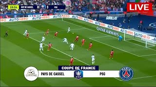 Pays de Cassel vs PSG | Coupe de France | Paris Saint-Germain x Pays de Cassel | Live Score With Pes
