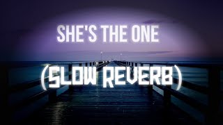 she's the one-JERRY (slow+reverb) with lyrics