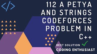 112 A Petya and Strings codeforces problem in c++ | codeforces for beginners | codeforces solution