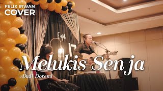 FELIX IRWAN | BUDI DOREMI - MELUKIS SENJA #LIVE #MANOKWARI