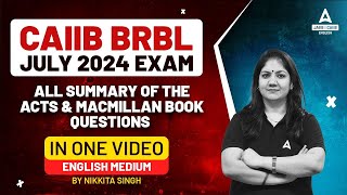 CAIIB BRBL Summary of Acts \u0026 Macmillan Book Questions In One Video | CAIIB BRBL July 2024