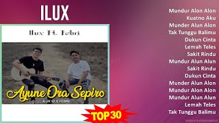 I L U X MIX 10 Lagu Terbaik FULL ALBUM