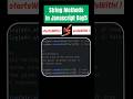 StartsWith and Endswith String Methods in Javascript Day5 #javascripttutorial #beginners #coding