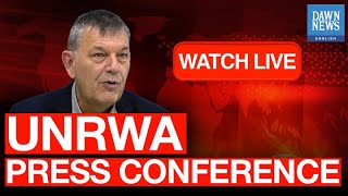 🔴LIVE: UNRWA Press Conference - Situation in the Occupied Palestinian Territory | Dawn News English