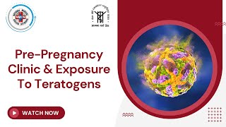 Pre-Pregnancy  Clinic & Exposure To Teratogens
