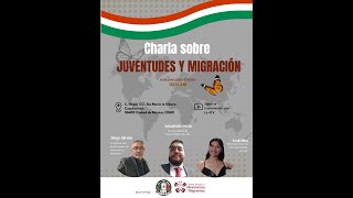 Charla sobre JUVENTUDES Y MIGRACIÓN