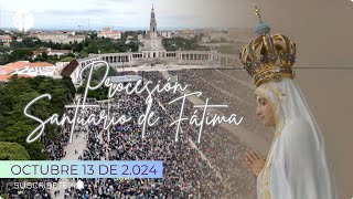 Procesión Virgen de Fátima Octubre 13 de 2024