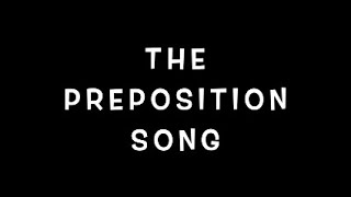 The Preposition Song