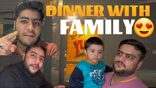 Dinner with family😍|dosto na ditch krwa diya😭|102thvlog|Akvlogs