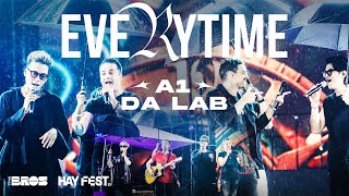EVERYTIME - @a1official \u0026 @Da LAB Official live at #HAYFEST