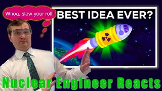 Nuclear Engineer Reacts to "Why Don't We Shoot Nuclear Waste Into Space" by Kurzgesagt