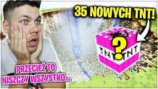 KTÓRY Z 35 NOWYCH TNT ZNISZCZY ŚWIAT W MINECRAFT!? SPRAWDŹMY TO! *ogromne zniszczenia*