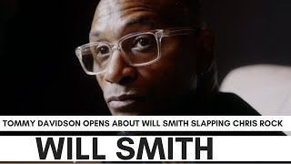 Tommy Davidson Reveals How He Feels About Will Smith Slapping Chris Rock