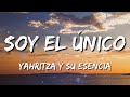 Soy El Unico - Yahritza Y Su Esencia [Loop 1 Hour] (Letra\Lyrics)
