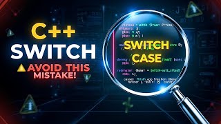 C++ Switch Case Explained with Example | Avoid This Common Mistake!