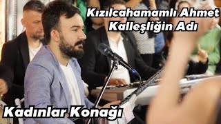 Kızılcahamamlı Ahmet - Kalleşliğin Adı (Kadınlar Konağı 2024)