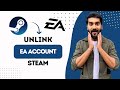 How To Unlink EA Account On Steam (Best Method)