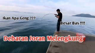 Debaran Saat Joran Melengkung || Mancing Jambatan Pulau Pinang