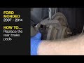 How to Replace the rear brake pads on a Ford Mondeo 2007 to 2014