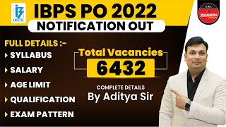 IBPS PO 2022 Notification Out | IBPS PO 2022 Syllabus, Age, Exam Pattern, Cut Off, Salary,Prepare