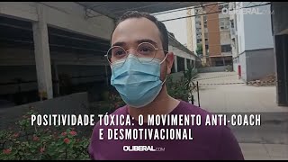 Positividade tóxica: o movimento anti-coach e desmotivacional