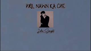 John Songate - Hril Nawn Ka Che (LV) Hmar Hla