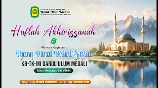 🔴 LIVE HAFLAH AKHIRISSANAH & PUNCAK AJANG MINAT BAKAT SISWA KB-TK-MI DARUL ULUM MEDALI TP. 2023/2024