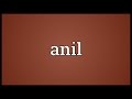 Anil Meaning