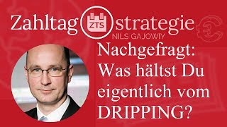 Nachgefragt: Was hältst Du eigentlich vom DRIPPING?