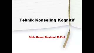 Teknik Konseling Kognitif