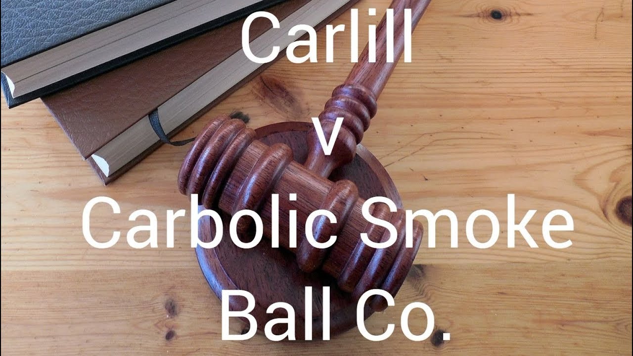 Carlill V Carbolic Smoke Ball Company Co 1892 Reasoning Facts