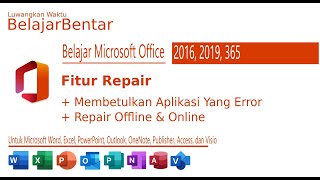 Cara Memperbaiki Microsoft Office Yang Error, Fitur Repair. Indonesia