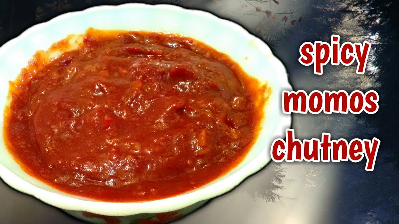 Momo Chutney | Momos Chutney Recipe | Red Chilli Chutney For Momos ...