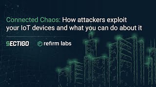 Connected Chaos: How attackers exploit your IoT devices and what you can do about it