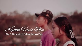 KANEK HUSI NIA_Aty_\u0026_Deonizio_ft_Febby Reya_\u0026_FieL Baptista_(Official MV).