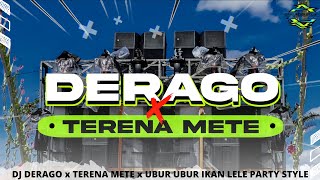 DJ DERAGO x TERENA METE x UBUR UBUR IKAN LELE PARTY STYLE COCOK BUAT SAHUR ON THE ROAD