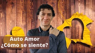 Auto Amor ¿Cómo se siente?