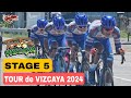 BATTLE OF TEAM TIME TRIAL STAGE 5 TOUR de VIZCAYA 2024 | 45 km