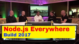 Node.js Everywhere | Build 2017 || Node.js Developer Tools