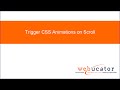 Trigger CSS Animations on Scroll