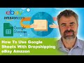 How To Use Google Sheets With Dropshipping eBay Amazon
