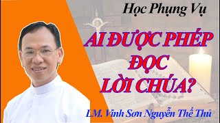 Ai Được Phép Đọc Lời Chúa? | Cha  Nguyễn Thế Thủ | Bài Giảng Công Giáo Mới Nhất