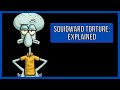 Squidward Torture: Explained