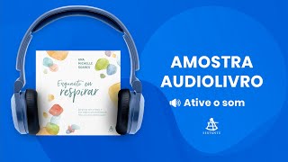 Enquanto eu respirar - Amostra - Editora Sextante (Audiolivro)