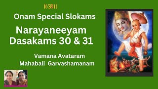 Onam 2024 Special Slokas - Narayaneeyam Dasakams 30 \u0026 31 - Vamana Avataram | Bali's Redemption