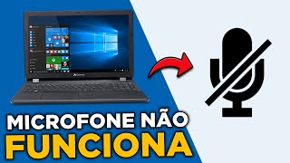 MICROFONE NÃO FUNCIONA NO WINDOWS 10 (VEJA 5 SOLUÇÕES)