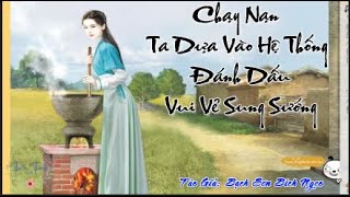 12:Trên Đường Chạy Nạn Ta Dựa Vào Đánh Dấu Hệ Thống Vui Vẻ Sung Sướng, Điền Văn Xuyên Không Nữ Cường