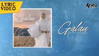 Siti Nur Qhadijah - Galau (Official Lyric Video)