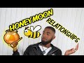 HONEYMOON RELATIONSHIPS: How to build a strong relationship past the Honeymoon period