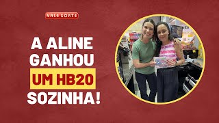 A ALINE GANHOU UM HB20 SOZINHA!